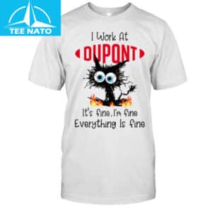 I Work At Dupont Shirt