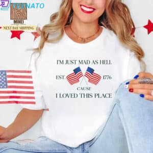 I'm Just Mad As Hell Shirt 14 Im Just Mad As Hell Shirt