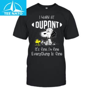 Snoopy I Work At Dupont Shirt 12 Snoopy I Work At Dupont Shirt