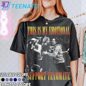 This Is My Emotional Support Teammate Sophie And Caitlin Shirt3