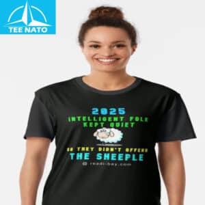 2025 Intelligent Folk Kept Quiet Shirt 2