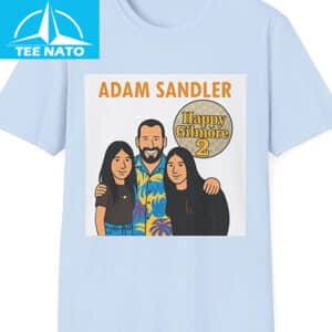 Adam Sandler Daughters T Shirt