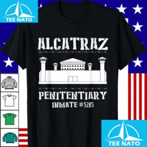 Alcatraz Island Prison and penitentiary inmate Number 5285 Shirt