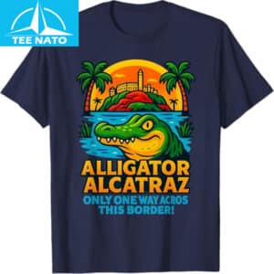 Alligator Alcatraz Funny Tshirt 12 Alligator Alcatraz Funny Tshirt 2