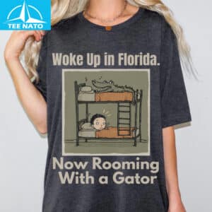 Alligator Alcatraz Woke Up in Florida Now Rooming With a Gator Shirt 14 Alligator Alcatraz Woke Up in Florida Now Rooming With a Gator Shirt