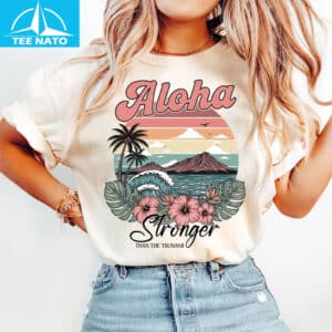 Aloha Strong Hawaii Shirt3