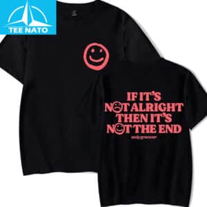 Andy Grammer It's Not The End T-Shirt 12 Andy Grammer Its Not The End T Shirt