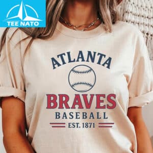Atlanta Braves Baseball Est 1871 Fan Shirt1