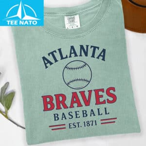 Atlanta Braves Baseball Est 1871 Fan Shirt2