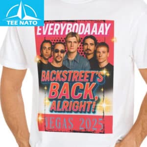 Backstreets Back Alright Vegas 2025 Shirt