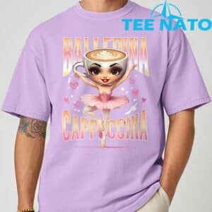 Ballerina Cappuccina Italian Brainrot Funny Shirt 1