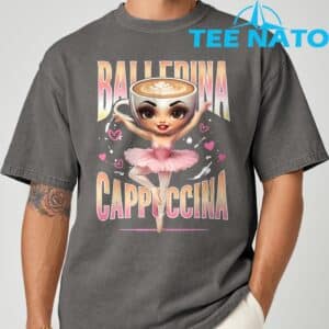 Ballerina Cappuccina Italian Brainrot Funny Shirt 2