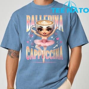 Ballerina Cappuccina Italian Brainrot Funny Shirt 8
