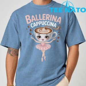 Ballerina Cappuccina Italian Brainrot Shirt 1