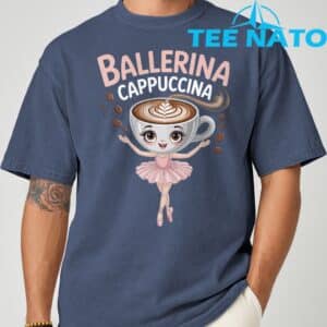 Ballerina Cappuccina Italian Brainrot Shirt 2