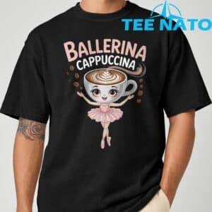 Ballerina Cappuccina Italian Brainrot Shirt 7
