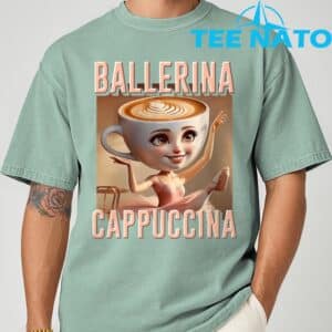 Ballerina Cappuccina Italian Brainrot T Shirt 9