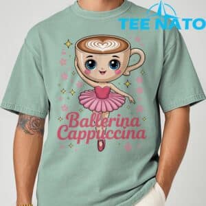 Ballerina Cappuccina Italian BrainrotShirt 1