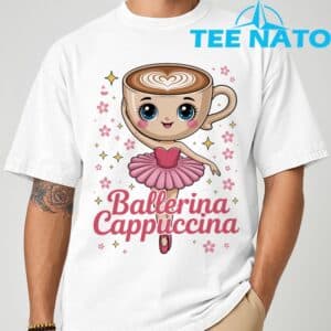 Ballerina Cappuccina Italian BrainrotShirt 8 2