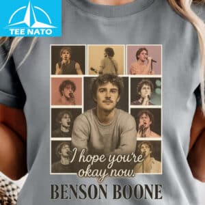 Benson Boone Tour I Hope Youre Okay Now Shirt3