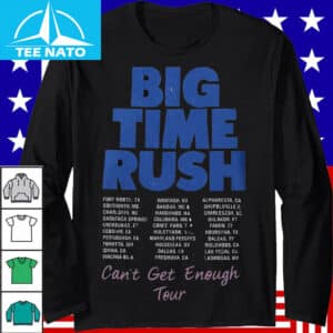 Big Time Rush Tour Cant Get Enough Shirt2