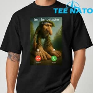 Brr Brr Patapim Is Calling Funny Italian Meme Brainrot T Shirt 8