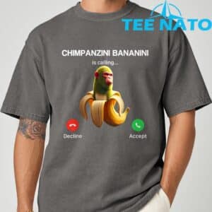 Chimpanzini Bananini Calling Brainrot Italian Brainrot Meme T Shirt 4