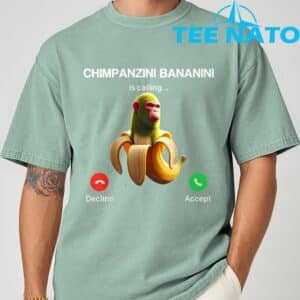 Chimpanzini Bananini Calling Brainrot Italian Brainrot Meme T Shirt 9