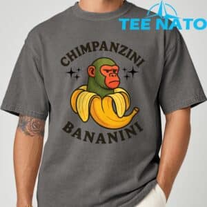 Chimpanzini Bananini Funny meme T Shirt 4