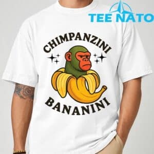 Chimpanzini Bananini Funny meme T Shirt 7