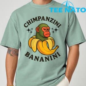 Chimpanzini Bananini Funny meme T Shirt 9