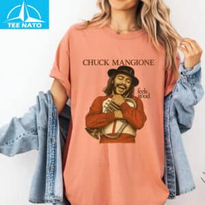 Chuck Mangione Feels So Good Shirt2