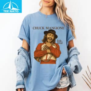 Chuck Mangione Feels So Good Shirt4