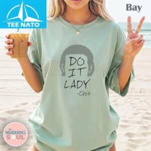 Do It Lady Chit Meme Shirt 2