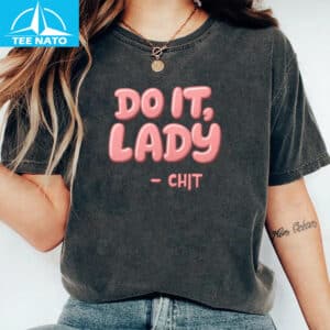 Do It Lady Chit Pink Bubble Letters Shirt
