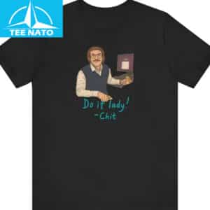 Do It Lady Chit Shirt