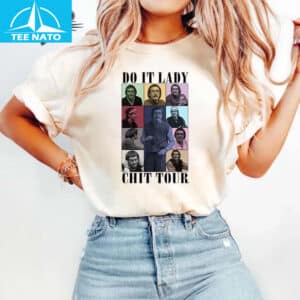 Do It Lady Chit Tour Shirt 14 Do It Lady Chit Tour Shirt