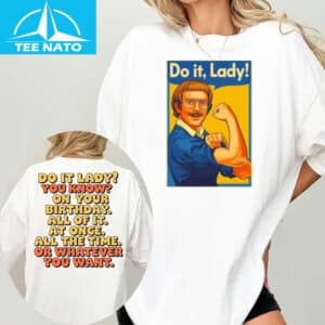 Do It Lady Motivational Work Quote Inspired by Chit Shirt 12 Do It Lady Motivational Work Quote Inspired by Chit Shirt