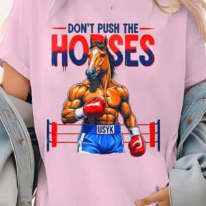 Dont Push The Horses Funny Muscular Boxing Horse Shirt2
