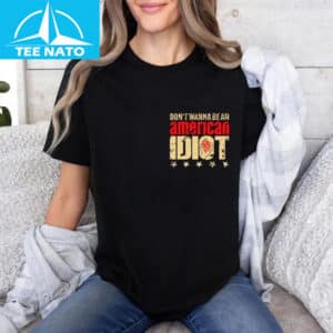 Dont Wanna Be An American Idiot Im Not A Part Of A Maga Agenda Shirt 2