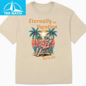 Eternally on Vacation Retro Retirement 2025 Shirt