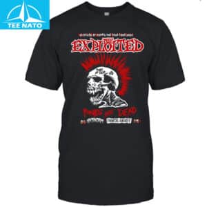 Exploited Punks Not Dead 46 Years Of Riots 2025 Tour Dates Shirt