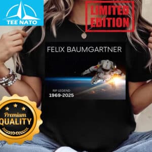 Felix Baumgartner RIP Legend 1969 2025 Astronaut Shirt