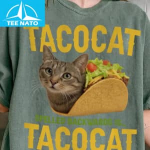 Food Tacocat Spelled Backwards Is Tacocat Funny Cat Shirt3