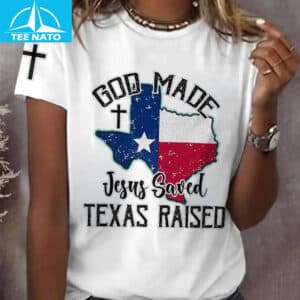 God Made Jesus Saved Texas Shirt3