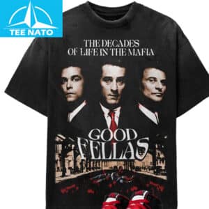 Goodfellas The Decades of Life In The Mafia Movie Shirt1