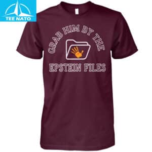 Grab Him By The Epstein Files Shirt3