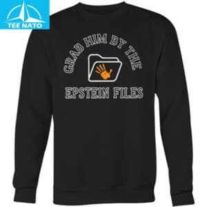 Grab Him By The Epstein Files Shirt5