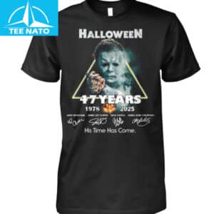 Halloween 47 Years 1978 2025 His Time Has Come Signatures Shirt