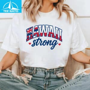 Hawaii Strong 2025 Shirt2
